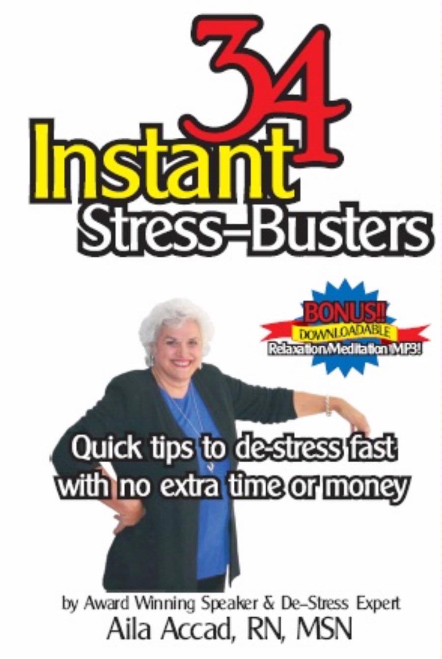 Book: 34 Instant Stress-Busters by Aila Accad, RN